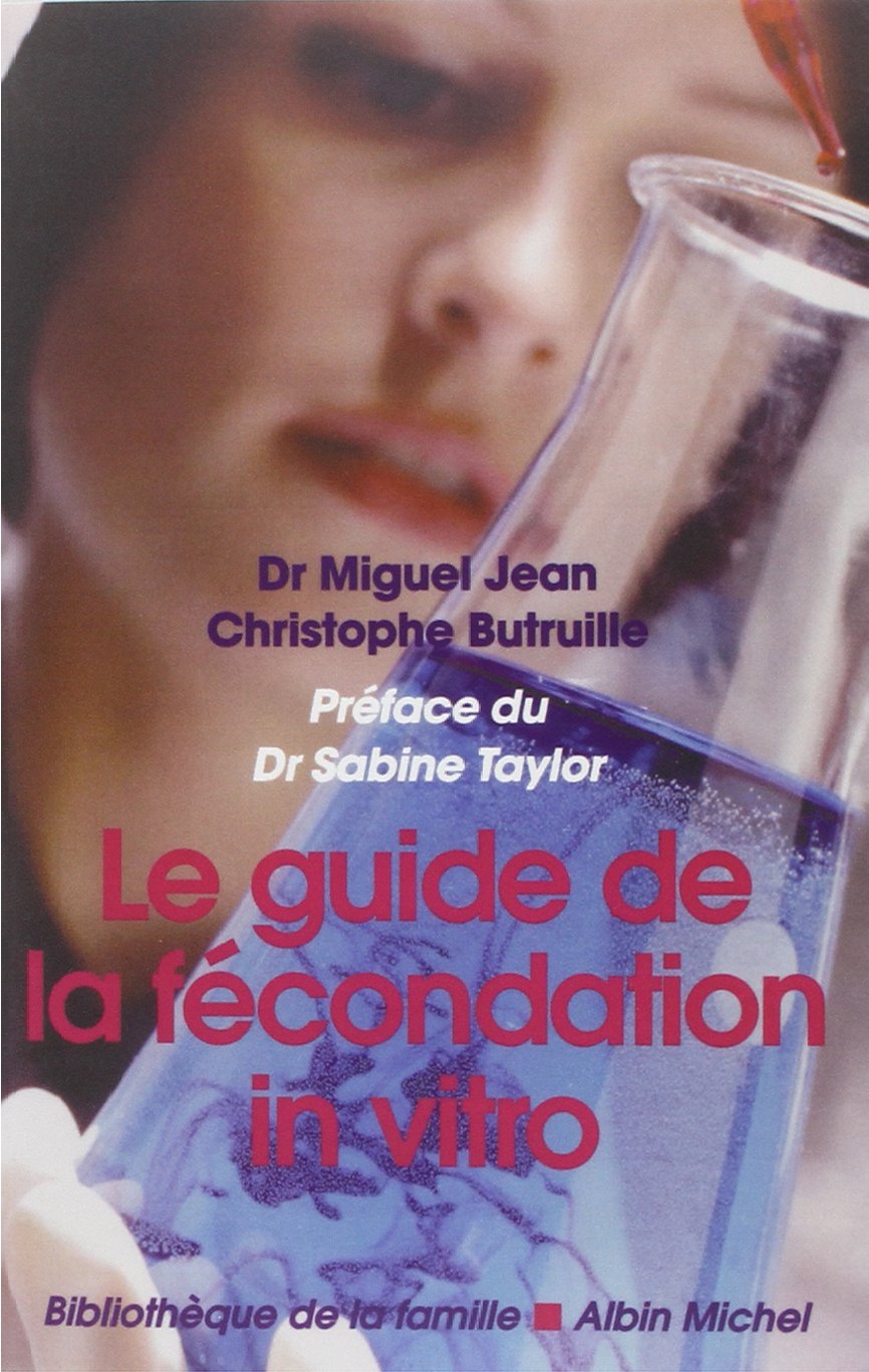 Le guide de la fécondation in vitro Parents & Children