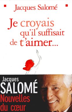 Je croyais qu'il suffisait de t'aimer... Essays & Short Stories