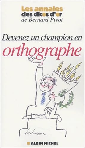 Devenez un champion en orthographe Books