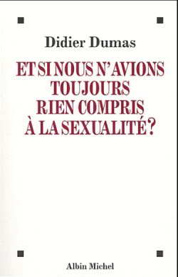 Et si nous n'avions toujours rien compris à la sexualité ? Books