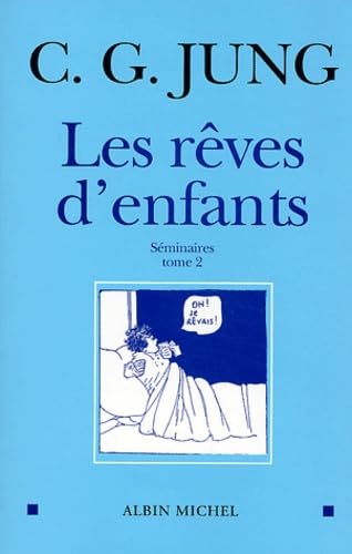 Reves D'Enfants - Tome 2 (Les): Séminaires 1939-1941 Learning & Reference