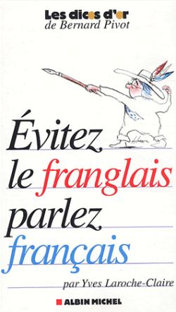 Evitez le franglais, parlez français Books