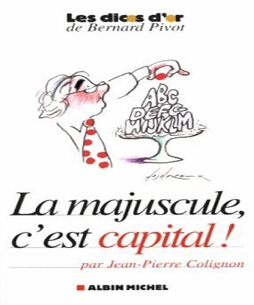 La majuscule, c'est capital ! Non-fiction
