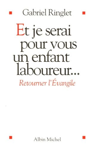 Et je serai pour vous un enfant laboureur: Retourner l'Evangile book