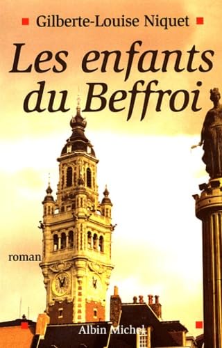 Les Enfants du Beffroi book