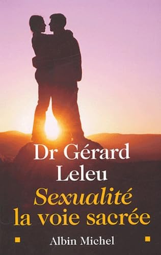 Sexualité : La Voie sacrée book