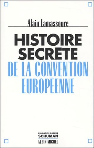 Histoire Secrete de La Convention Europeenne Social Sciences