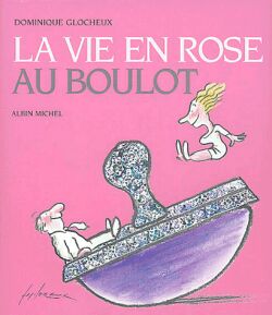 La vie en rose au boulot Leisure & Fun