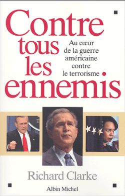 Contre tous les ennemis : au coeur de la guerre américaine contre le terrorisme book