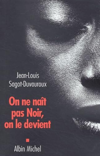 On ne naît pas Noir, on le devient book