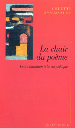 La chair du poème : petite initiation à la vie poétique Social Sciences
