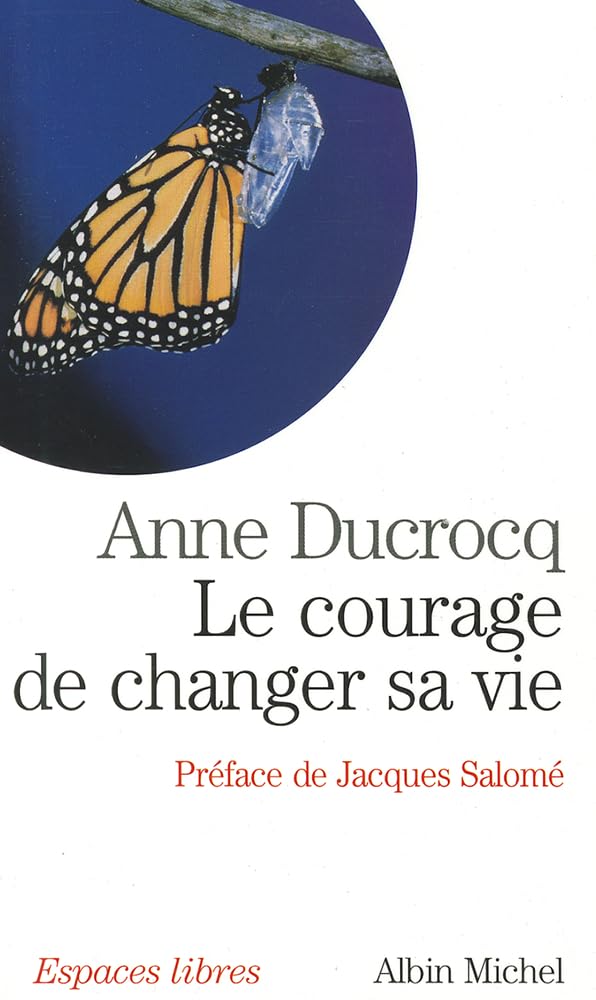 Le Courage de changer sa vie book