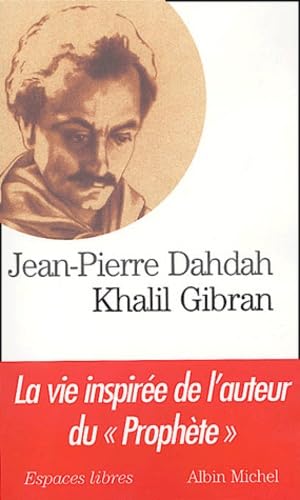 Khalil Gibran: La vie inspirée de l'auteur du "Prophète" Books