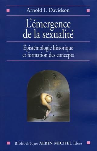 Emergence de La Sexualite (L'): Epistémologie historique et formation des concepts Books