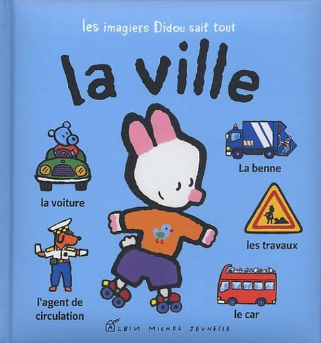 La Ville: Les Imagiers Didou sait tout Novels & Short Stories