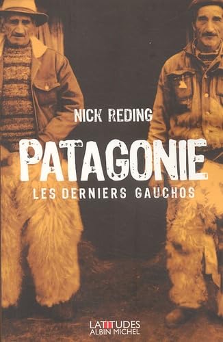 Patagonie: Les derniers gauchos du Chili Contemporary literature
