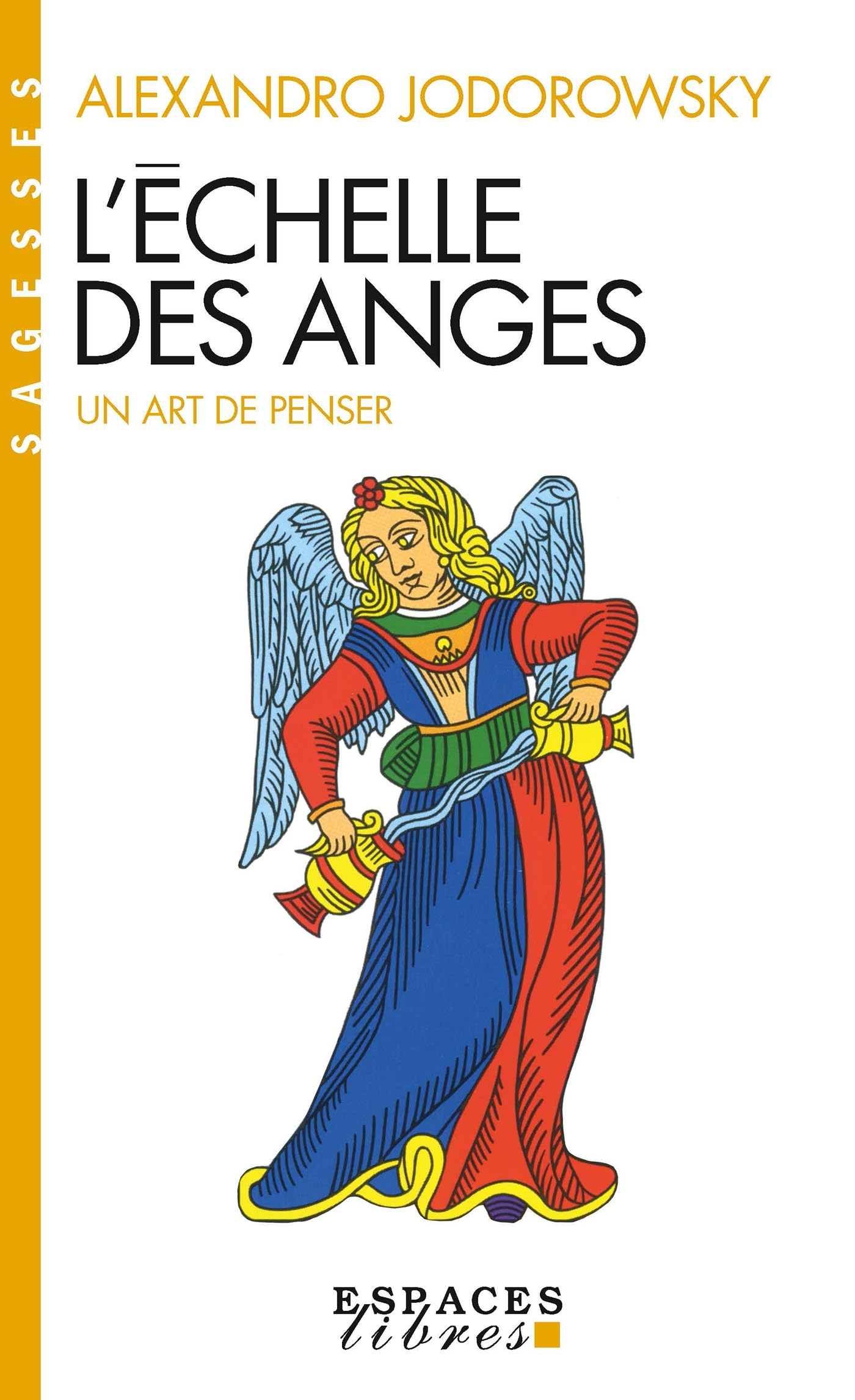 L'échelle des anges : Un art de penser, suivi de "Image de l'âme" book