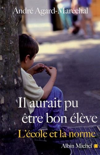 Il aurait pu être un bon élève: L'école et la norme book