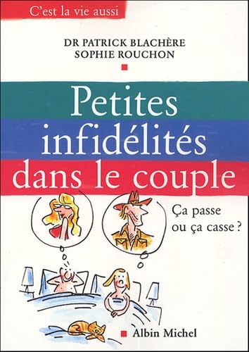 Petites infidélités dans le couple: Ca passe ou ça casse ? book