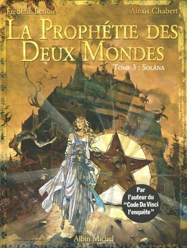 La prophétie des deux mondes - Tome 03: Solâna Manga