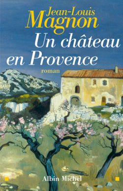 Un château en Provence Historical Fiction