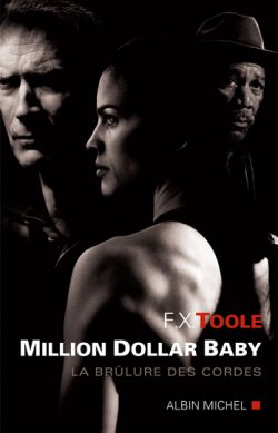 Million dollar baby : la brûlure des cordes book