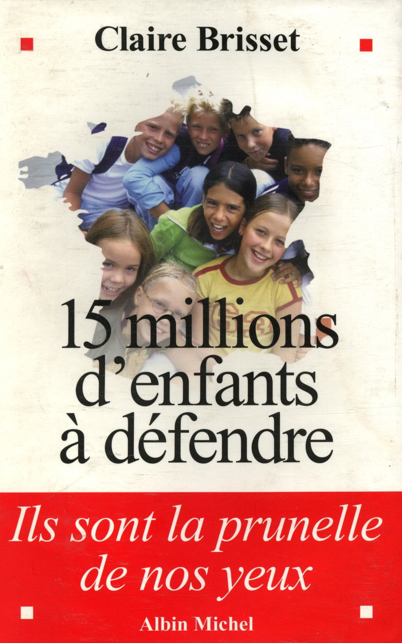 15 millions d'enfants à défendre book