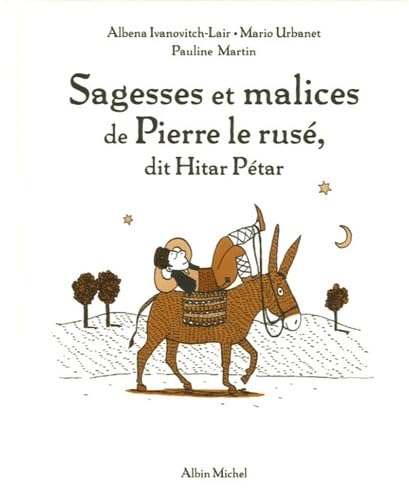 Sagesses Et Malices de Pierre Le Ruse, Dit Hitar Petar Fairy Tales & Legends