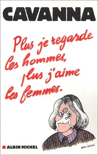 Plus je regarde les hommes, plus j'aime les femmes book