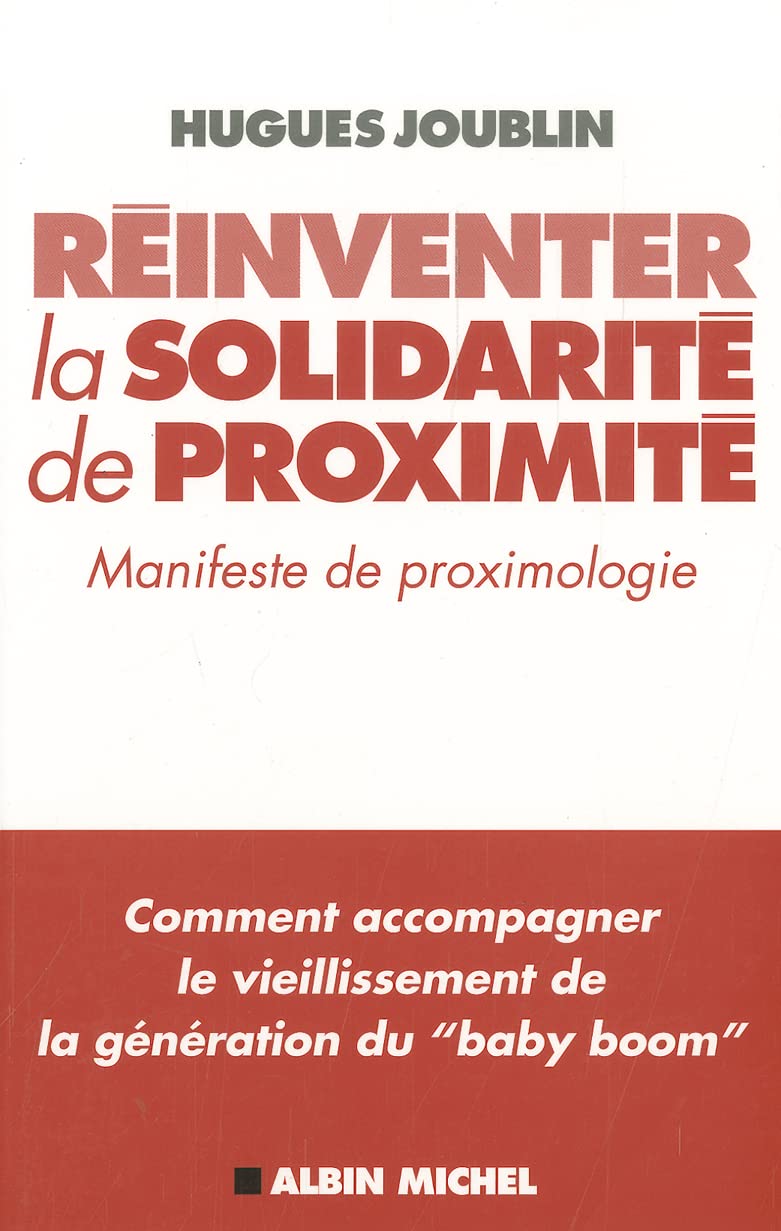 Reinventer La Solidarite de Proximite: Manifeste de proximologie Social Sciences