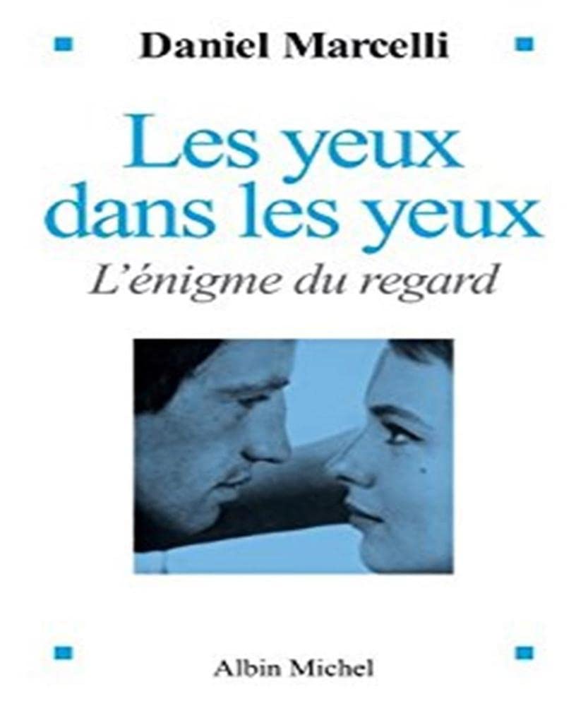 Les Yeux dans les yeux: L'Enigme du regard book