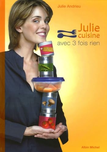 Julie cuisine avec 3 fois rien book