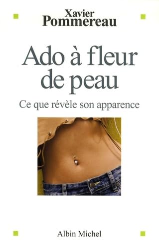 Ado à fleur de peau: Ce que révèle son apparence book