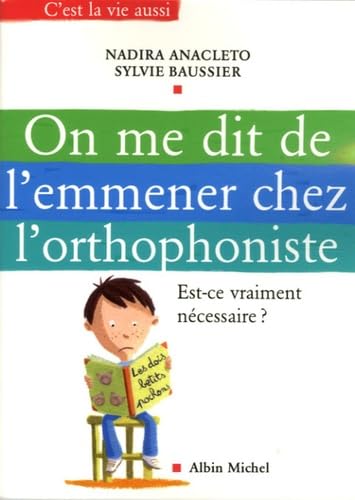 On me dit de l'emmener chez l'orthophoniste : Est-ce vraiment nécessaire ? Books
