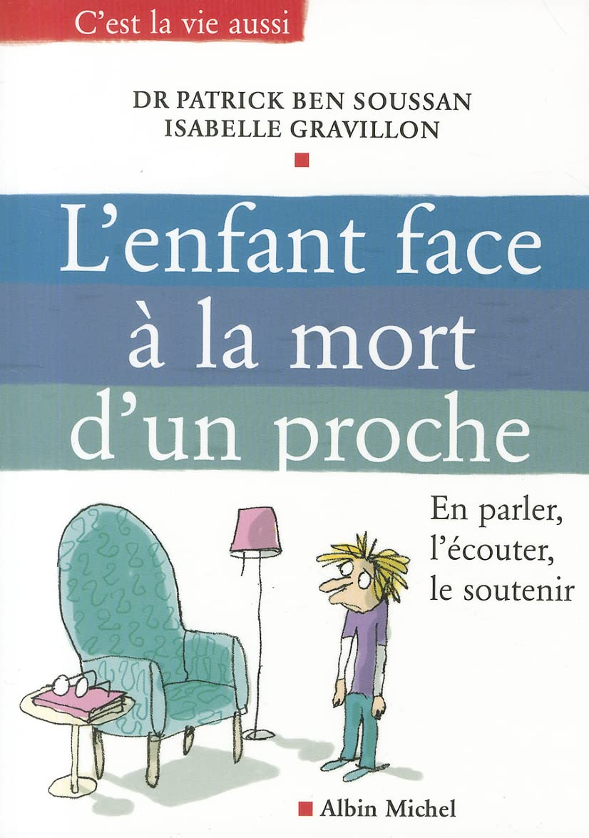 L'Enfant face à la mort d'un proche: En parler, l'écouter, le soutenir book