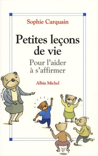 Petites leçons de vie: Pour l'aider à s'affirmer book