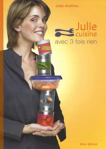 Julie cuisine avec trois fois rien book
