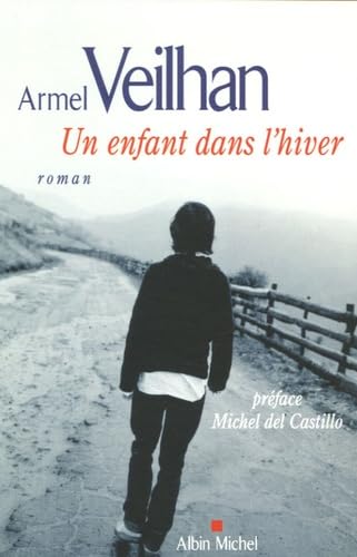 Un enfant dans l'hiver: Préface Michel del Castillo book