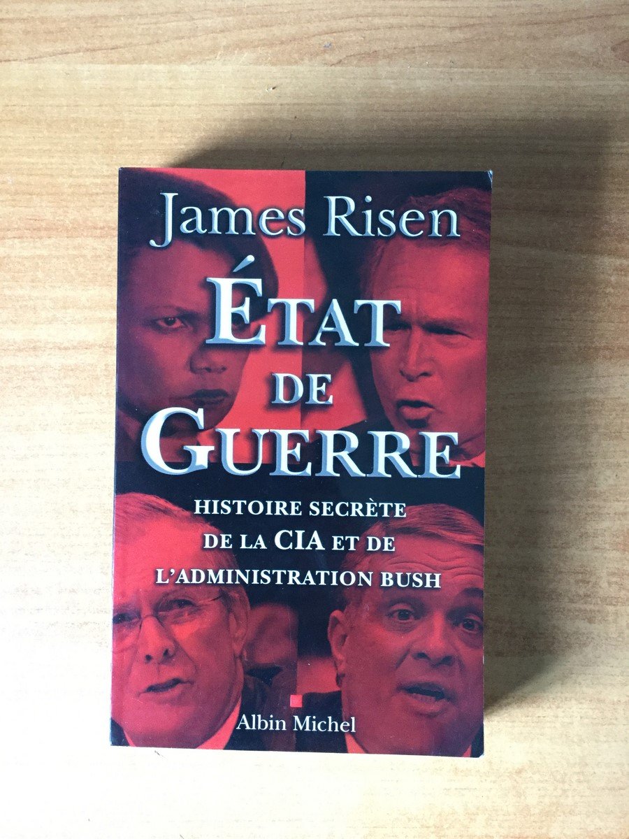 Etat de guerre: Histoire secrète de la CIA et de l'administration Bush book