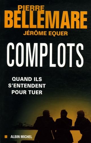 Complots : Quand ils s'entendent pour tuer Reference Books