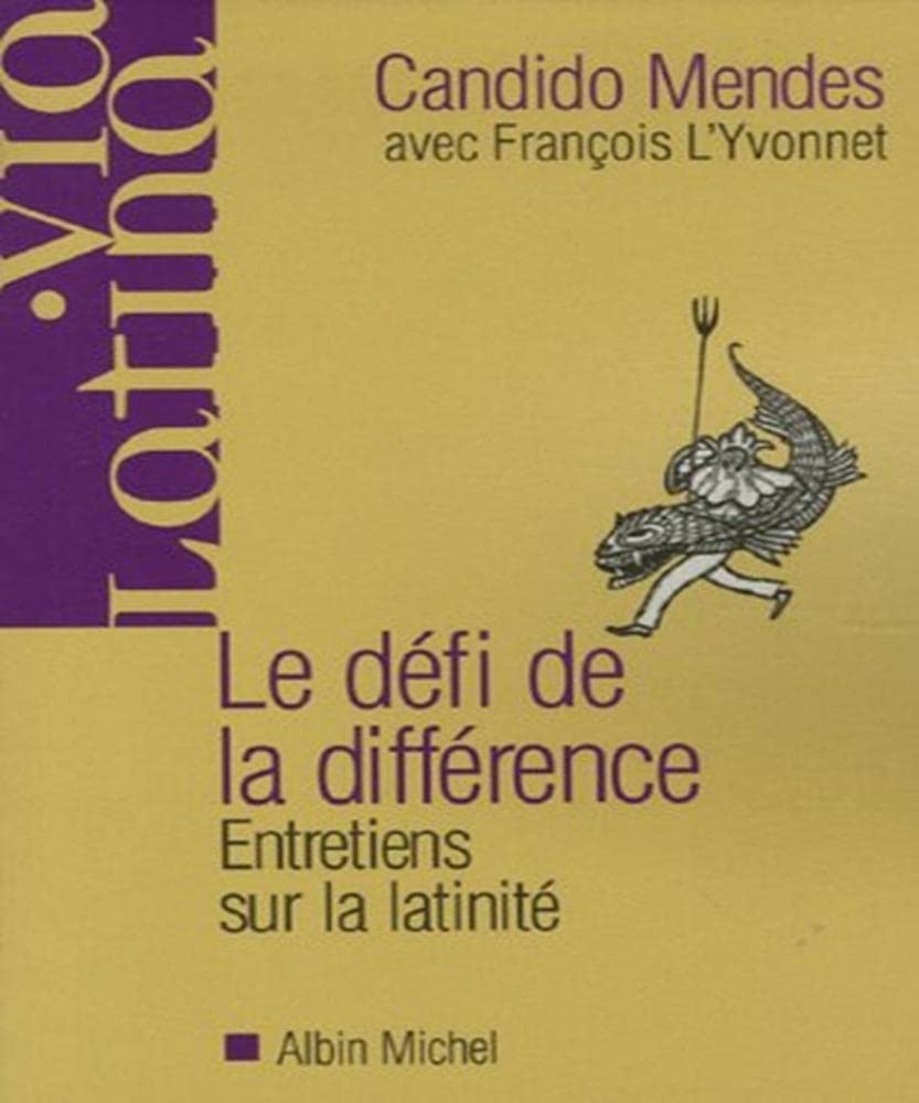 Le Défi de la différence: Entretiens sur la latinité avec François L'Yvonnet book