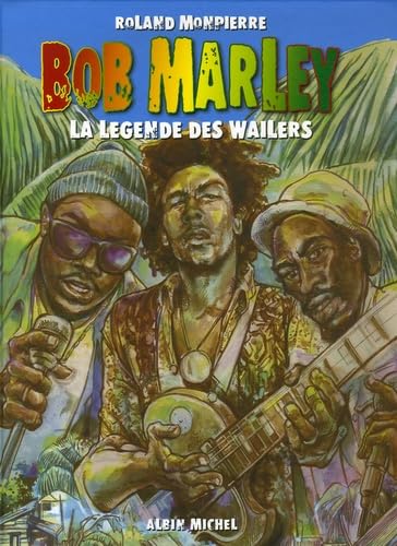 Bob Marley : La légende des Wailers Books
