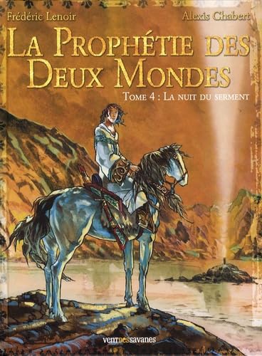 La prophétie des deux mondes - Tome 04: La Nuit du Serment Manga