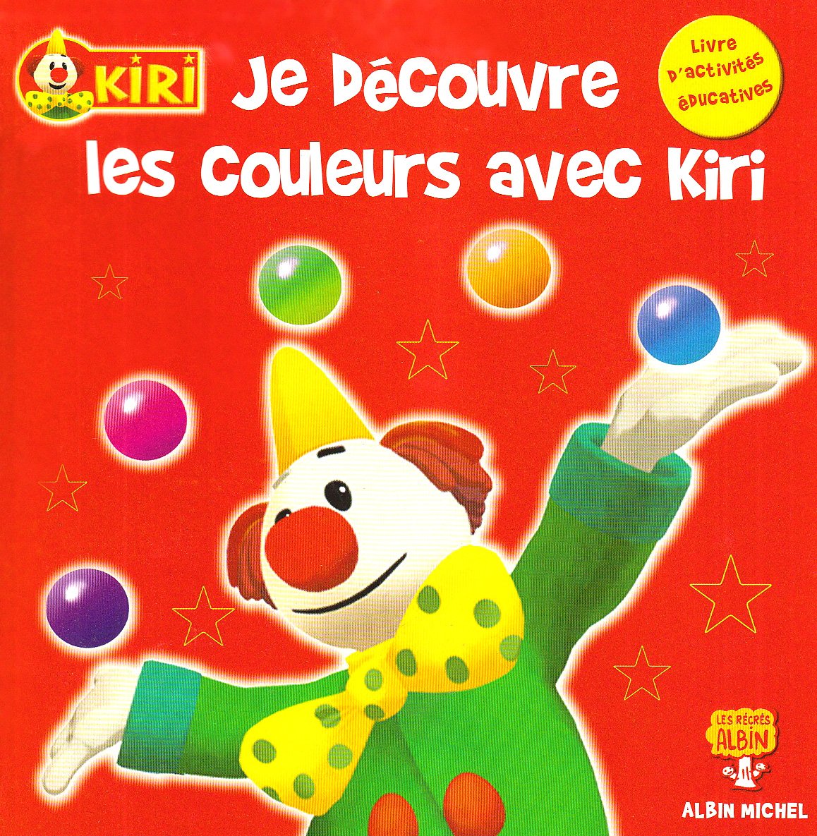 Je découvre les couleurs avec Kiri: Livre d'activités éducatives Books