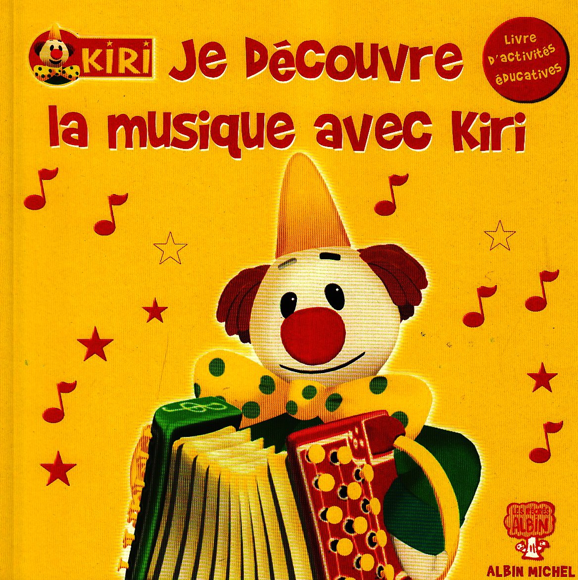 Je découvre la musique avec Kiri: Livre d'activités éducatives Books