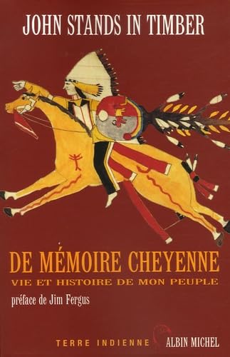 De mémoire cheyenne: Vie et histoire de mon peuple book