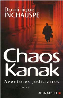 Chaos kanak : aventures judiciaires Contemporary literature