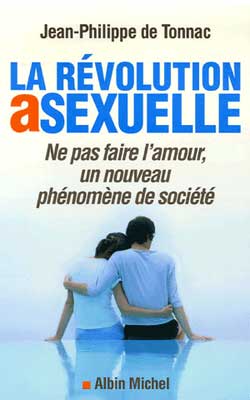 La révolution asexuelle : ne pas faire l'amour, un nouveau phénomène de société Books