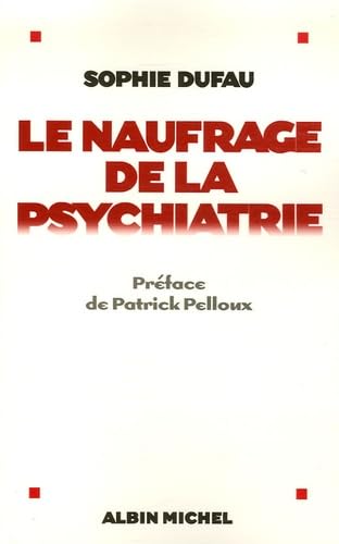 Le Naufrage de la psychiatrie book