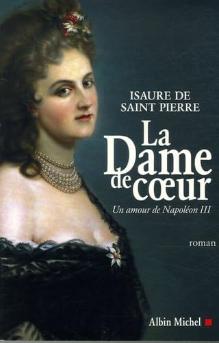 La Dame de coeur: Un amour de Napoléon III book